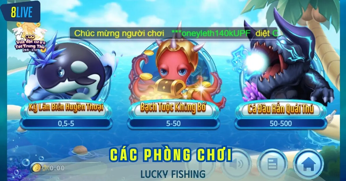 Tổng hợp 3 phòng bắn cá đỉnh cao của bắn cá vui vẻ Lucky Fishing